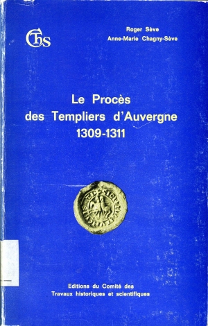 Le Procès des templiers d'Auvergne (1309-1311)