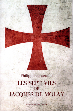 Les Sept Vies de Jacques de Molay