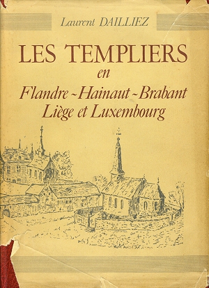 Les Templiers en Flandre, Hainaut, Brabant, Liège et Luxembourg